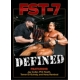 DVD: FST-7 DEFINITED